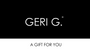 Black card with 'GERI G.' logo and 'A GIFT FOR YOU' text